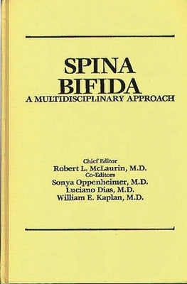 Spina Bifida: A Multidisciplinary Approach by McLaurin