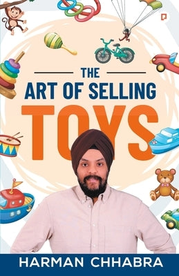 The Art of Selling Toys by Chhabra, Harman