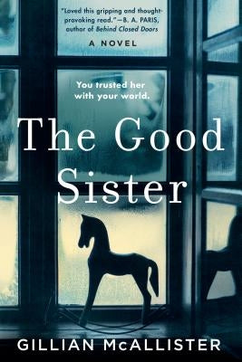 The Good Sister by McAllister, Gillian