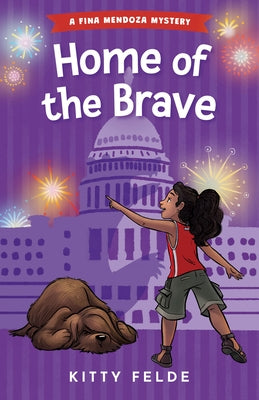 Home of the Brave: A Fina Mendoza Mystery by Felde, Kitty