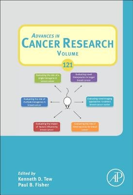 Advances in Cancer Research: Volume 121 by Tew, Kenneth D.