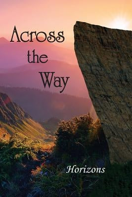 Across the Way: Horizons by Eber &. Wein