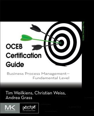 Oceb Certification Guide: Business Process Management - Fundamental Level by Weilkiens, Tim