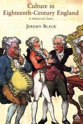 Culture in Eighteenth-Century England by Black, Jeremy