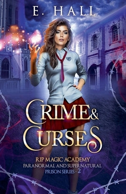 Crime and Curses by Hall, E.