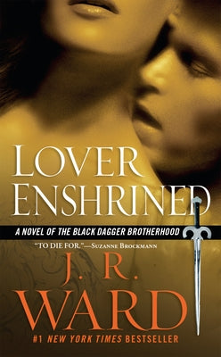 Lover Enshrined: A Novel of the Black Dagger Brotherhood by Ward, J. R.