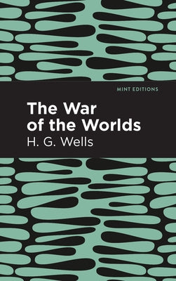 The War of the Worlds by Wells, H. G.