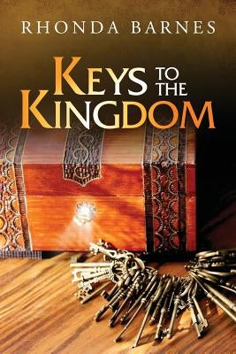 Keys to the Kingdom by Barnes, Rhonda