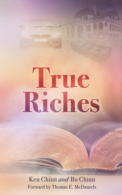 True Riches by Chinn, Bo