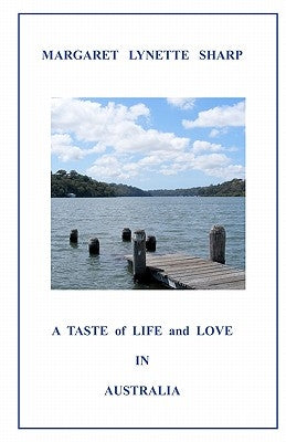 A Taste of Life and Love in Australia by Sharp, Margaret Lynette