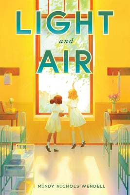 Light and Air by Wendell, Mindy Nichols