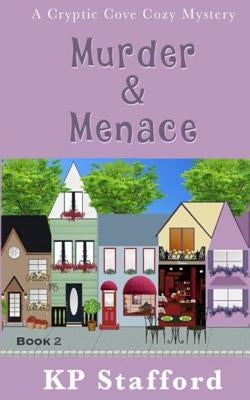 Murder & Menace by Stafford, Kp