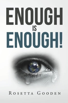 Enough Is Enough! by Gooden, Rosetta