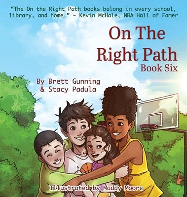 On the Right Path: Book Six by Gunning, Brett