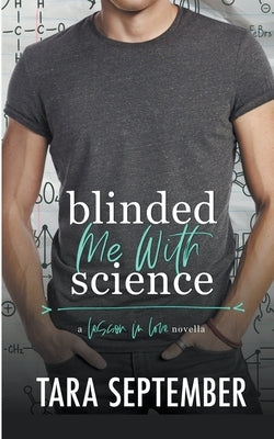 Blinded Me with Science by September, Tara