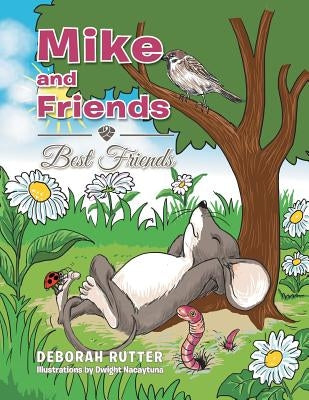 Mike and Friends: Best Friends by Rutter, Deborah