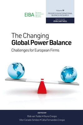 The Changing Global Power Balance: Challenges for European Firms by Van Tulder, Rob