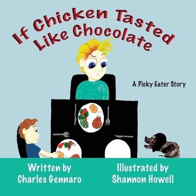 If Chicken Tasted Like Chocolate by Gennaro, Charles