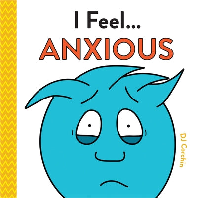 I Feel... Anxious by Corchin, Dj