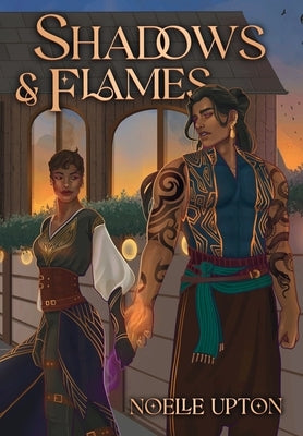 Shadows and Flames by Upton, Noelle