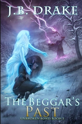 The Beggar's Past by Drake, J. B.