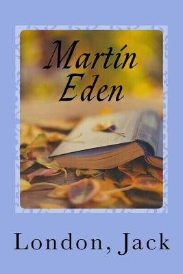 Martin Eden by Sir Angels