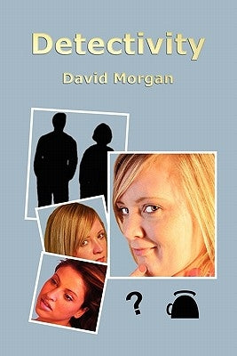Detectivity by Morgan, David