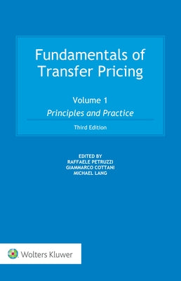 Fundamentals of Transfer Pricing: Volume 1: Principles and Practice by Lang, Michael