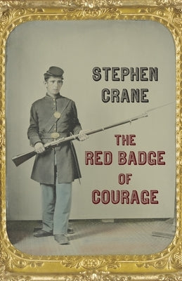The Red Badge of Courage by Crane, Stephen
