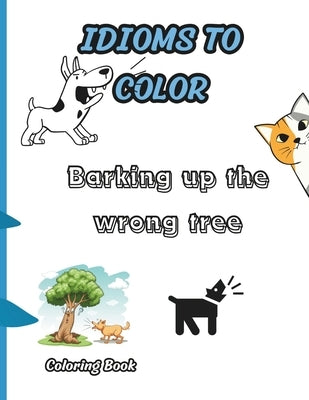 Idioms to Color: 50 Pages by Press, Qdix