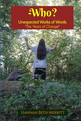 -Who? Unexpected Works of Words by Merritt, Hannah Beth