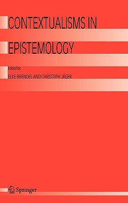 Contextualisms in Epistemology by Brendel, Elke