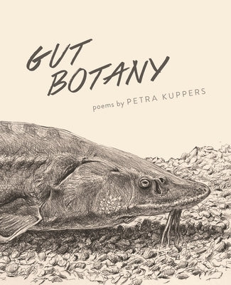 Gut Botany by Kuppers, Petra