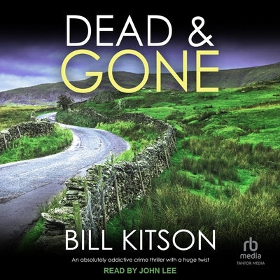Dead & Gone by Kitson, Bill