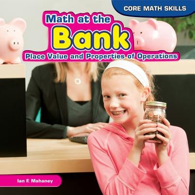 Math at the Bank by Mahaney, Ian F.
