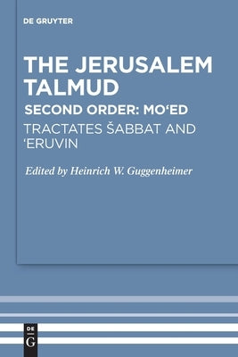 Tractates Sabbat and 'Eruvin by No Contributor