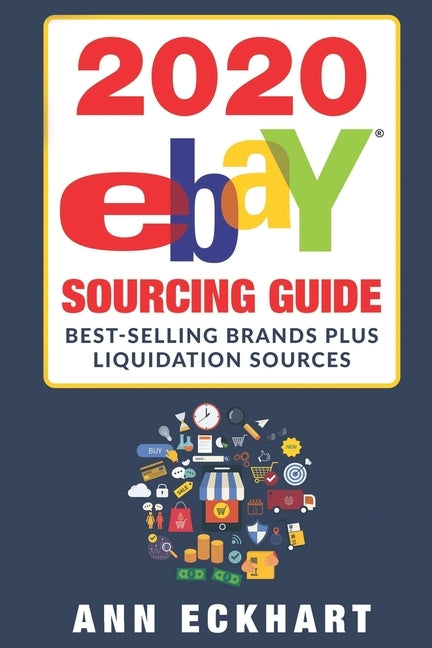 2020 Ebay Sourcing Guide by Eckhart, Ann