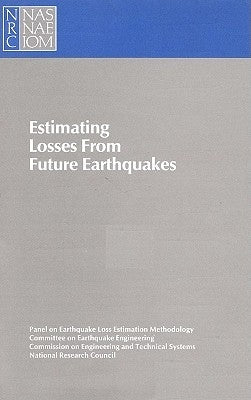 Estimating Losses from Future Earthquakes by National Research Council