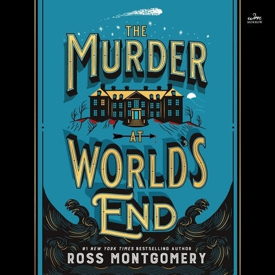 The Murder at World's End by Montgomery, Ross