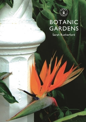 Botanic Gardens by Rutherford, Sarah