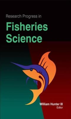 Research Progress in Fisheries Science by Hunter, III