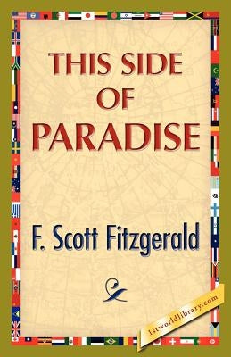 This Side of Paradise by Fitzgerald, F. Scott