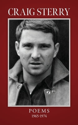 Craig Sterry Poems 1965-1974 by Sterry, Craig