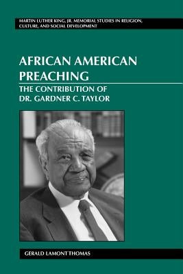 African American Preaching: The Contribution of Dr. Gardner C. Taylor by Mitchell, Mozella