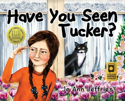Have You Seen Tucker?: A Girl Searches for Her Cat by Jeffries, Jo Ann