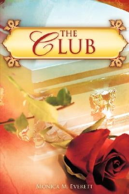 The Club by Everett, Monica