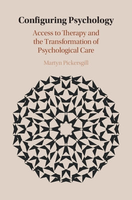 Configuring Psychology by Pickersgill, Martyn