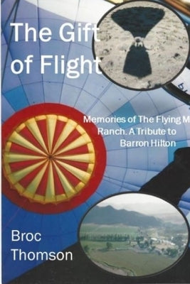 The Gift of Flight: A Tribute to Barron Hilton by Cochran, Michael