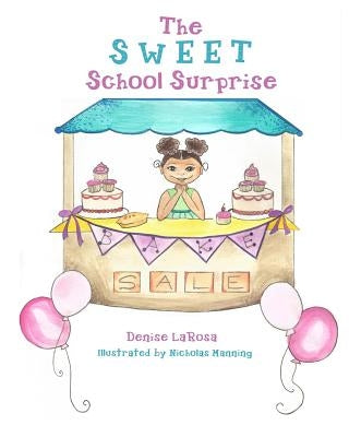 The Sweet School Surprise by Manning, Nicholas