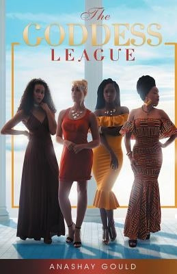The Goddess League by Gould, Anashay